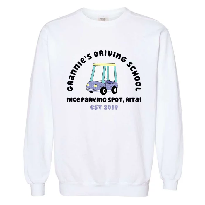 Grannies Driving School Nice Sparking Spot Rita Funny Garment-Dyed Sweatshirt