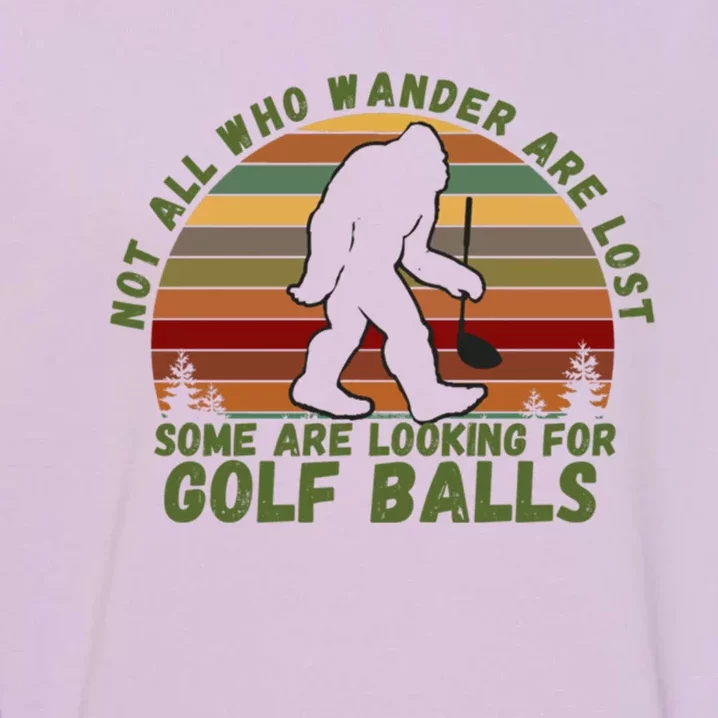 Gift Dventure Seeker Gift Idea Looking For Golf Balls Cute Gift Garment-Dyed Sweatshirt