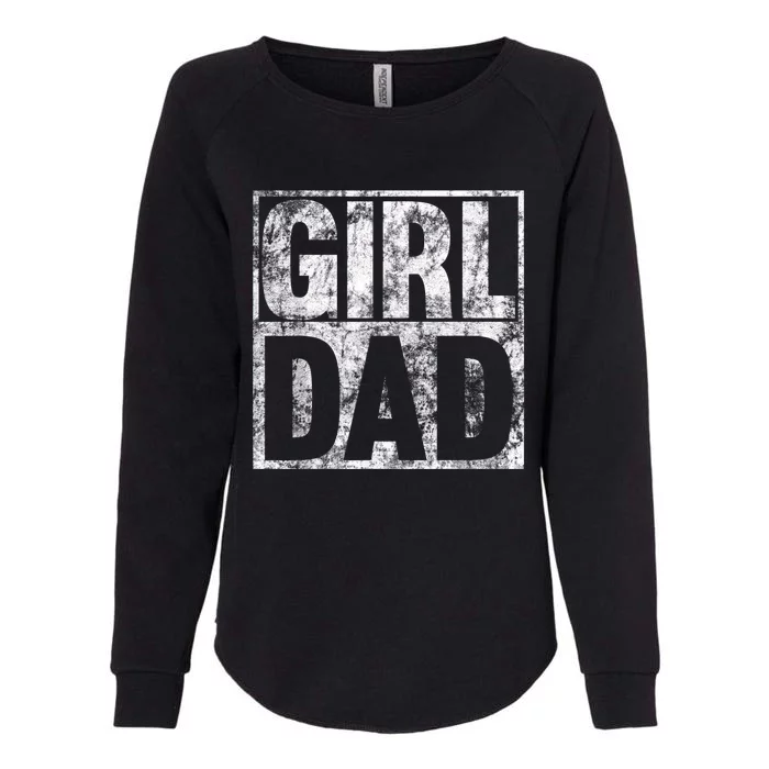 Girl Dad Shirt For Hashtag Girl Dad Fathers Day Daughter Womens California Wash Sweatshirt