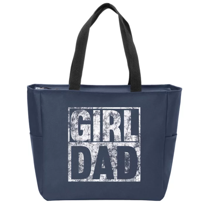 Girl Dad Shirt For Hashtag Girl Dad Fathers Day Daughter Zip Tote Bag