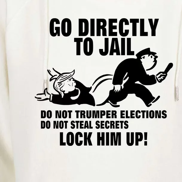 Go Directly To Jail TRUMP, Lock Him Up Womens Funnel Neck Pullover Hood