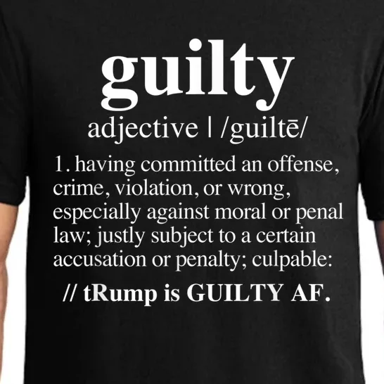 Guilty Definition Trump Is Guilty Af Pajama Set