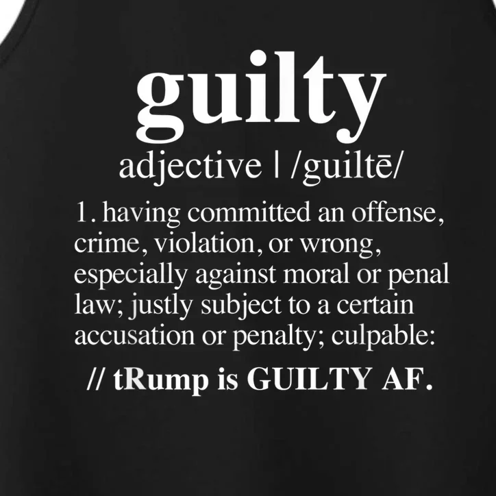 Guilty Definition Trump Is Guilty Af Performance Tank