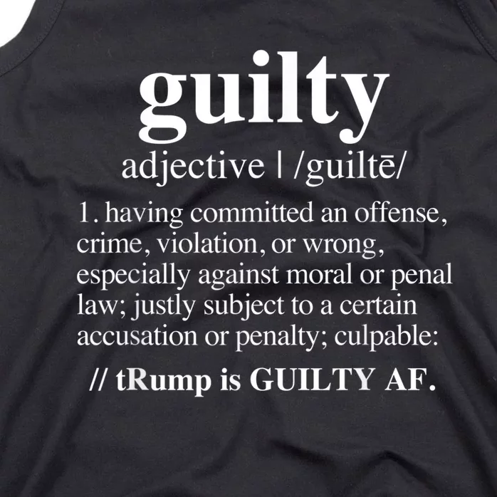 Guilty Definition Trump Is Guilty Af Tank Top