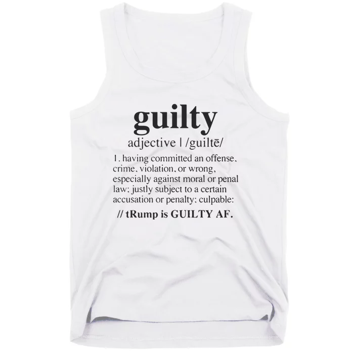 Guilty Definition Trump Is Guilty Af Black Tank Top