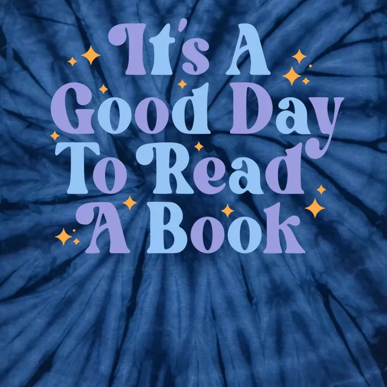 Good Day To Read A Book Tie-Dye T-Shirt