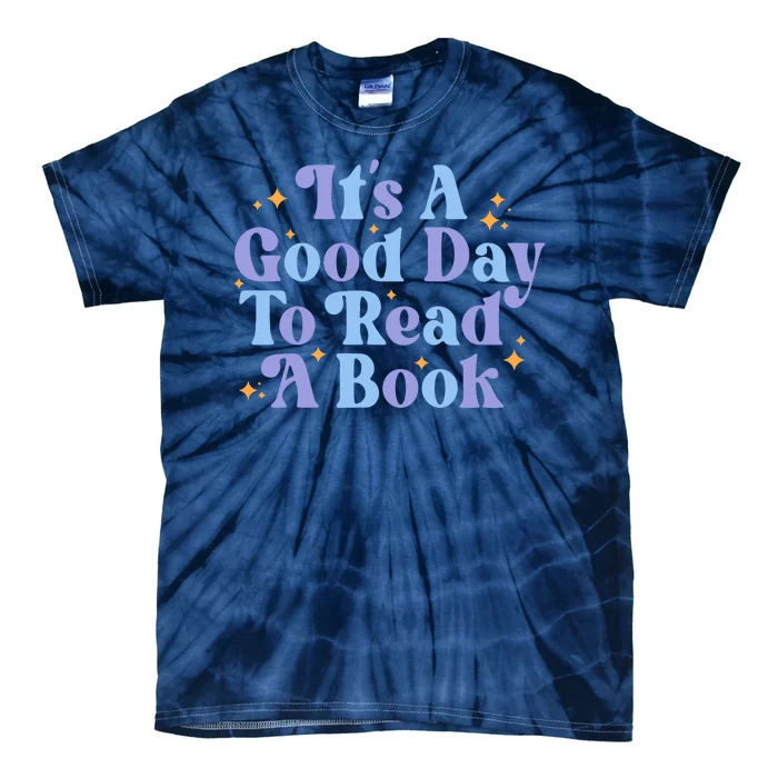 Good Day To Read A Book Tie-Dye T-Shirt