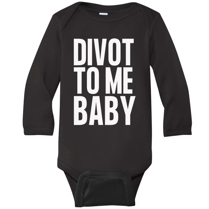 Golf Divot To Me Baby Golfer Saying Humor Funny Baby Long Sleeve Bodysuit