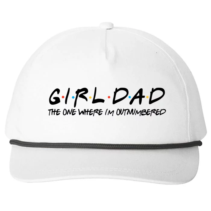 Girl Dad The One Where I'm Outnumbered Dad Of Girls Daddy Cool Gift Snapback Five-Panel Rope Hat