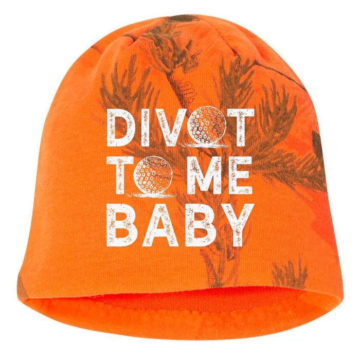 Golf Divot To Me Baby Golfer Funny Saying Humor Kati - Camo Knit Beanie