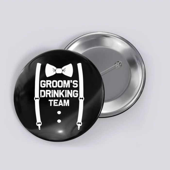 Groom's Drinking Team | Bachelor Party Squad | Wedding Button