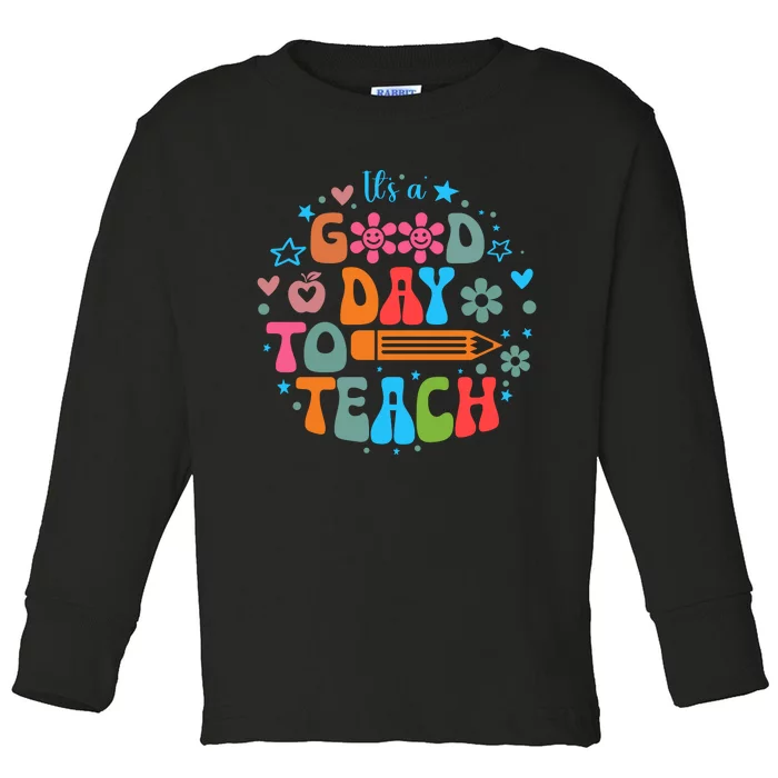 Good Day To Teach Back To School Graphic Toddler Long Sleeve Shirt