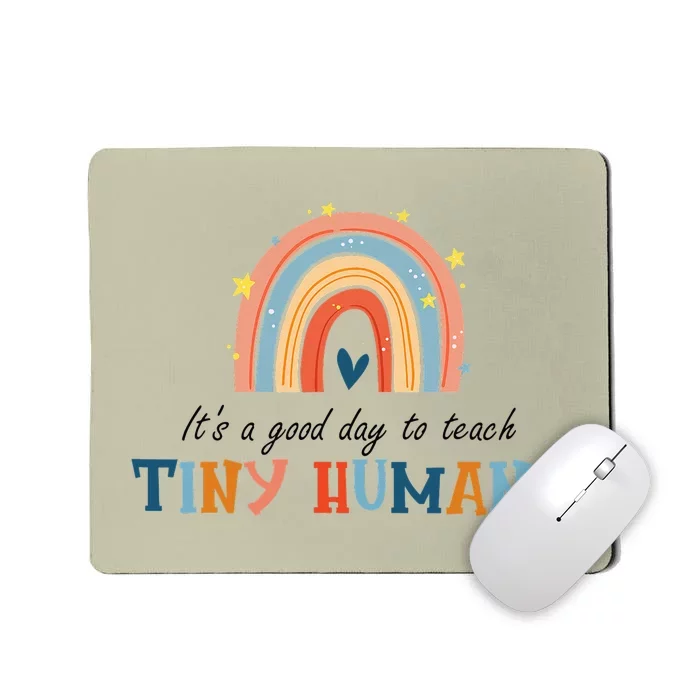 Good Day to Teach Tiny Humans Rainbow Teacher Mousepad