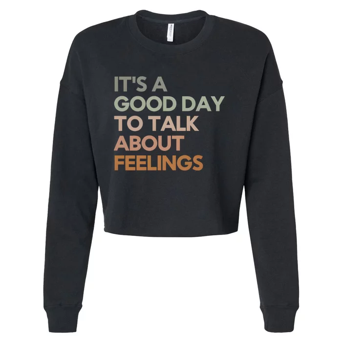 Good Day To Talk About Feelings Guidance Counselor Cropped Pullover Crew