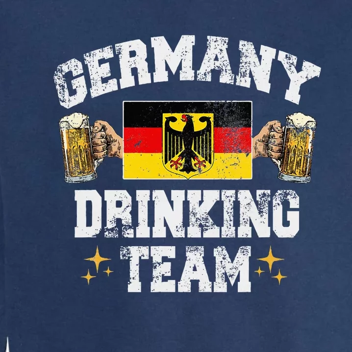 Germany Drinking Team Germany Beer Festivals Oktoberfest Garment-Dyed Sweatshirt