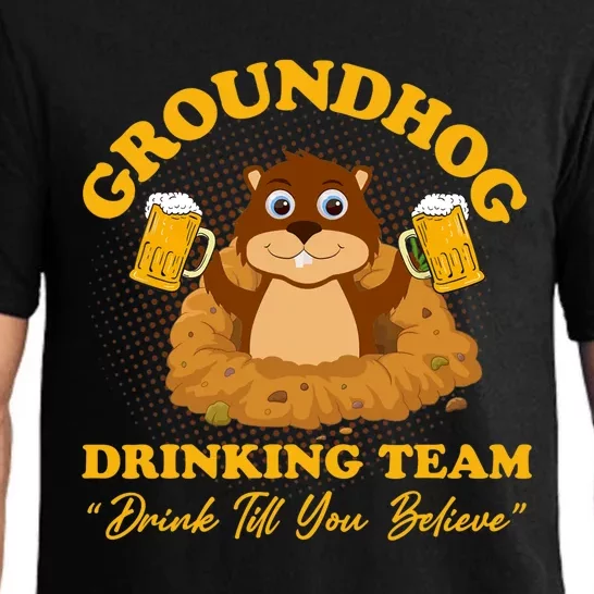 Groundhog Drinking Team Drink Till You Believe Groundhog Day Pajama Set