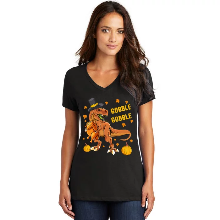 Gobble Dinosaur T Rex Wearing Turkey Costume Thanksgiving Women's V-Neck T-Shirt