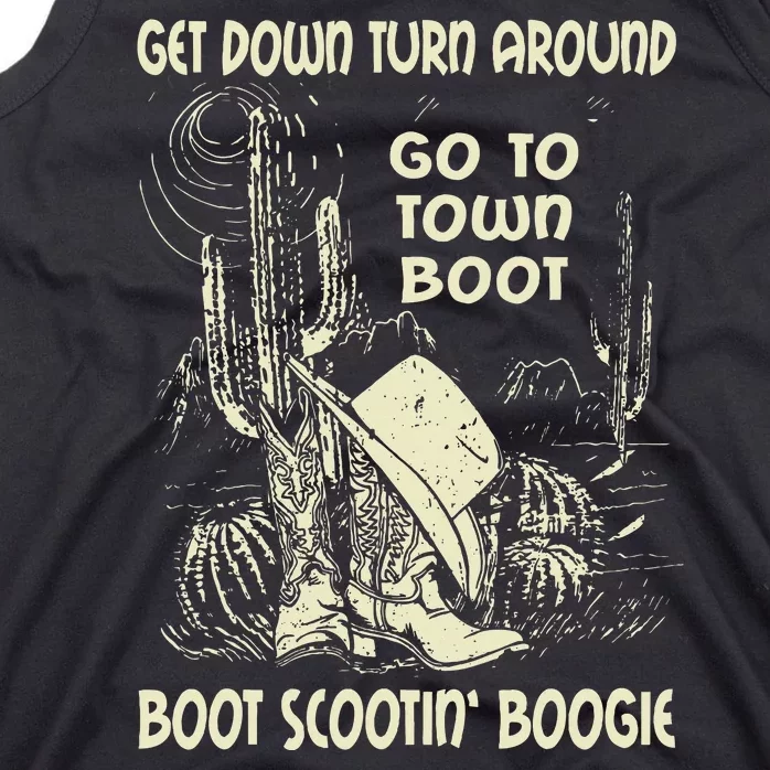 Get Down Turn Around Go To Town Boot Scootin Boogie Cowboys Tank Top