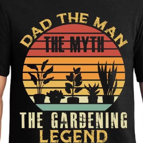 Gardener Dad The The Myth The Gardening Legend Gift Pajama Set