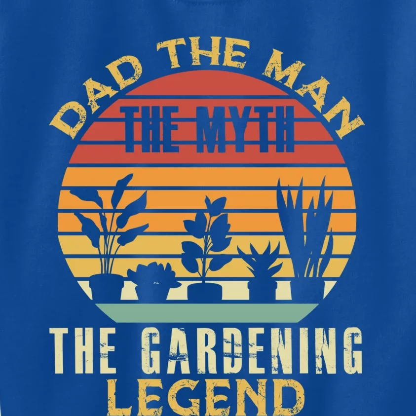 Gardener Dad The The Myth The Gardening Legend Gift Kids Sweatshirt