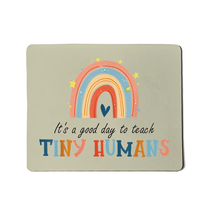 Good Day To Teach Tiny Humans Funny Rainbow Teacher Mousepad