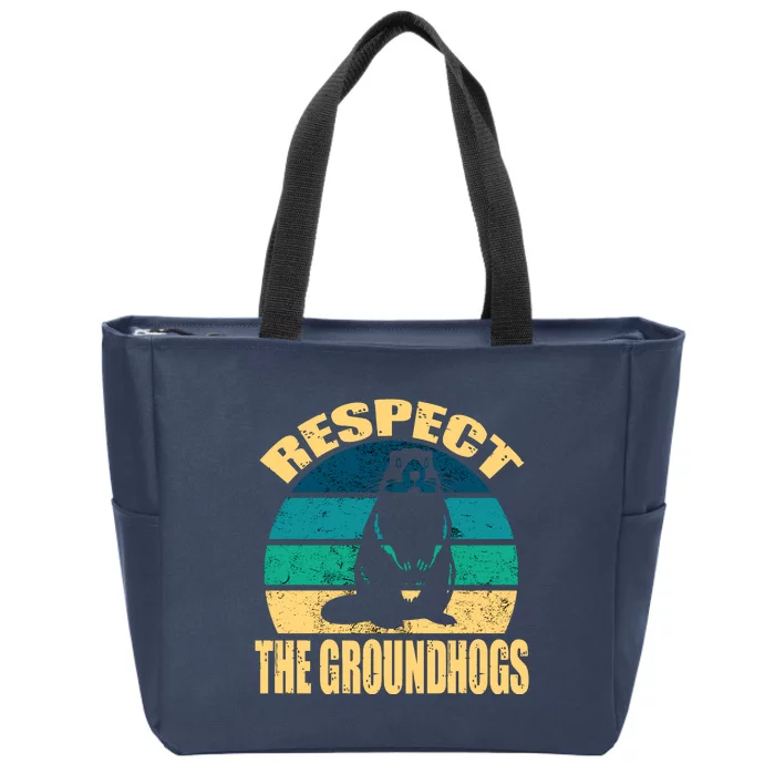 Groundhog DayRespect The Groundhog Zip Tote Bag