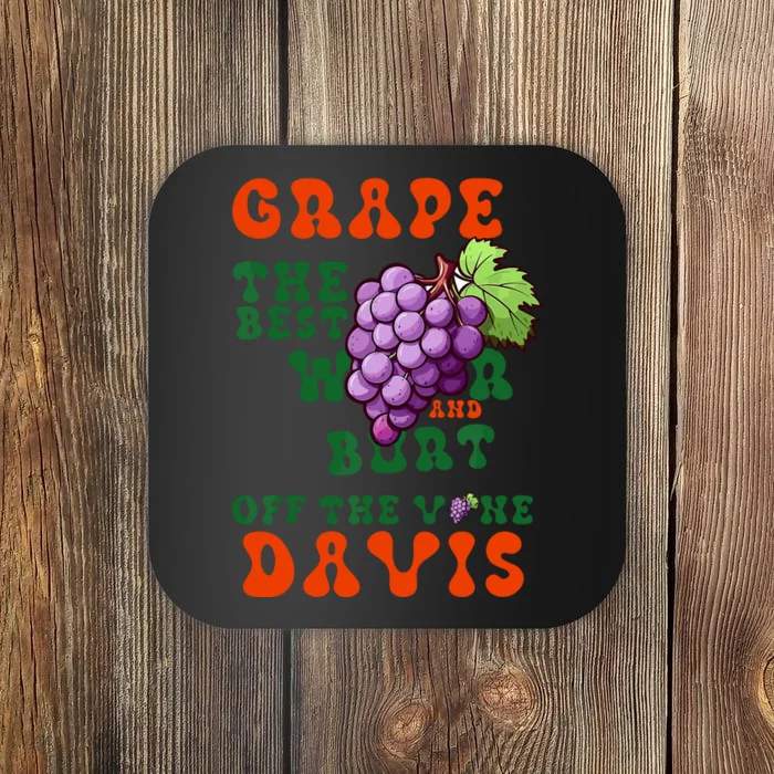 Grape Davis The Best Wr And Burt Off The Vine Coaster