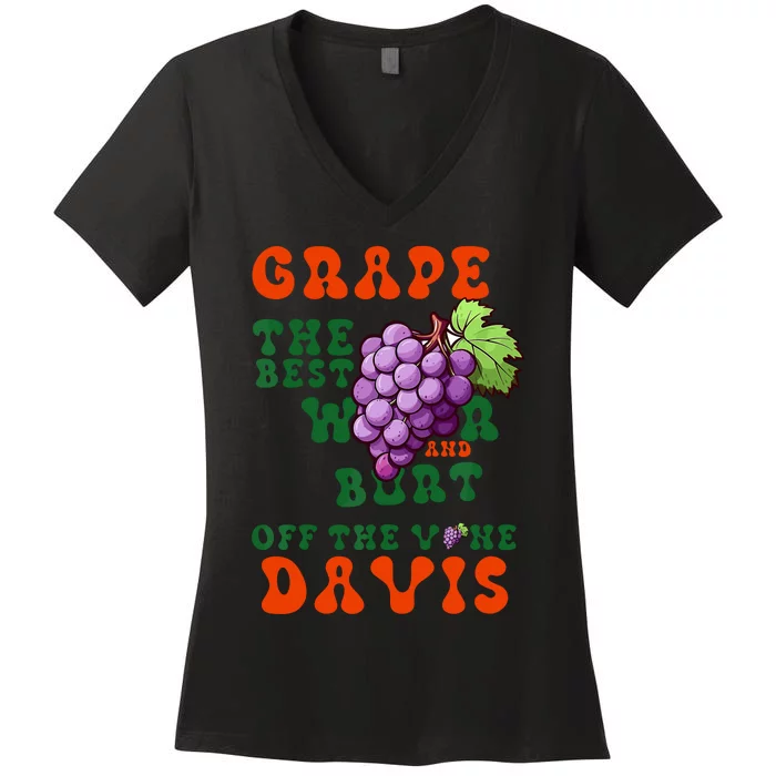 Grape Davis The Best Wr And Burt Off The Vine Women's V-Neck T-Shirt