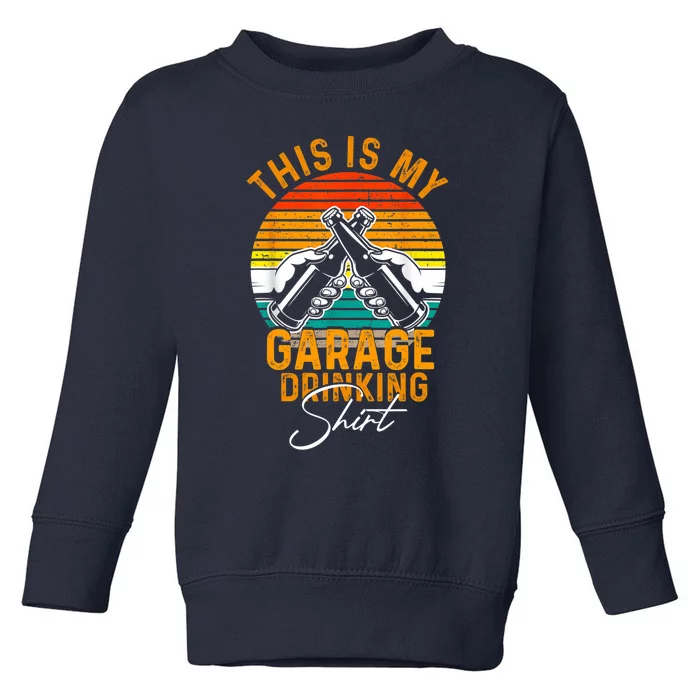 Garage Drinker Vintage Beer This Is My Garage Drinking Toddler Sweatshirt