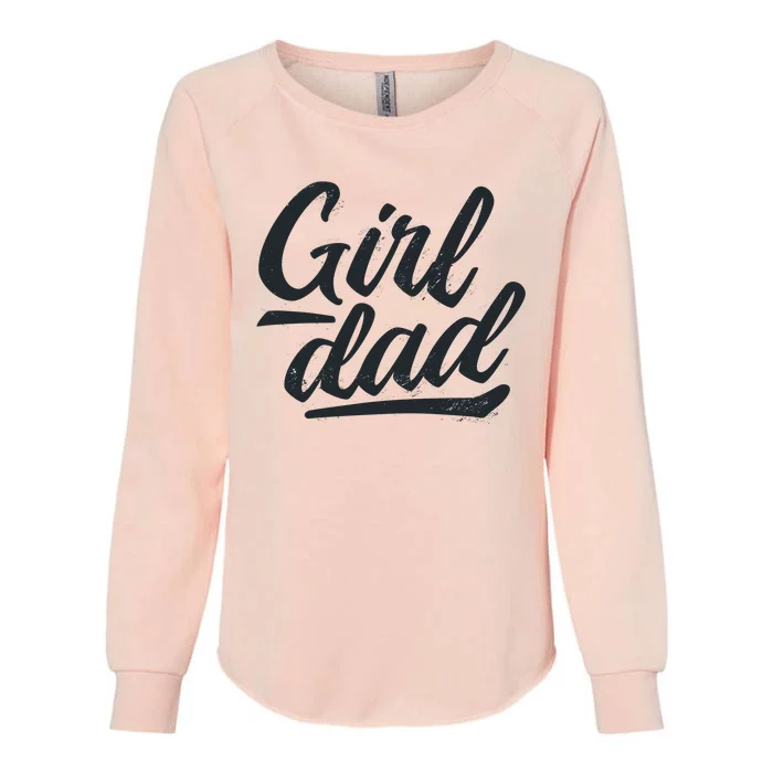 Girl Dad Vintage Gift Womens California Wash Sweatshirt