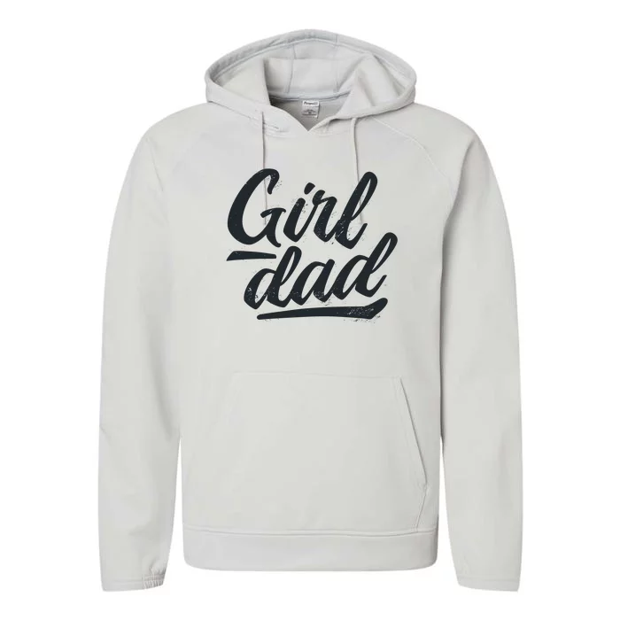 Girl Dad Vintage Gift Performance Fleece Hoodie