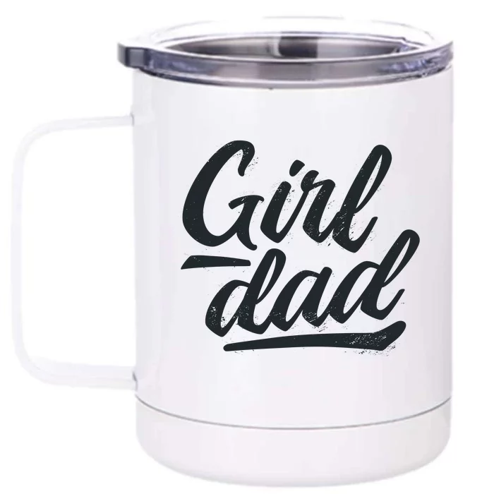 Girl Dad Vintage Gift Front & Back 12oz Stainless Steel Tumbler Cup