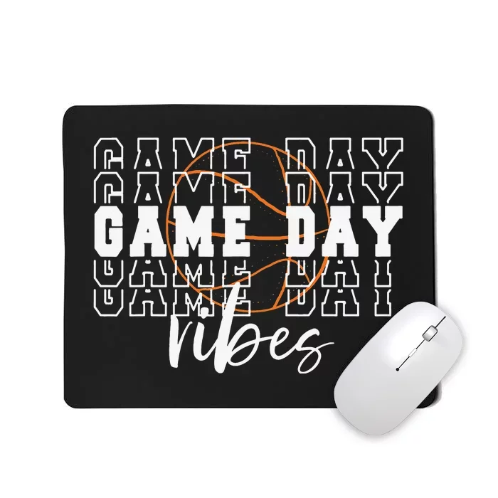 Game Day Vibes Basketball Game Day Mousepad