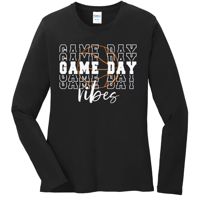 Game Day Vibes Basketball Game Day Ladies Long Sleeve Shirt