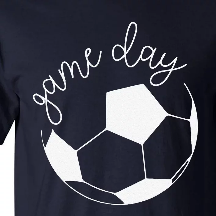 Game Day Women Mom Soccer Tall T-Shirt