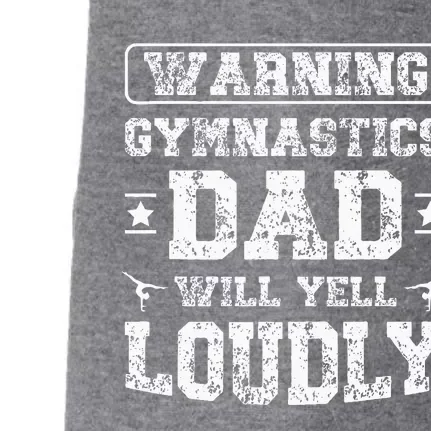 Gymnastics Dad Will Yell Loudly Gymnast Dad Of A Gymnast Doggie 3-End Fleece Hoodie