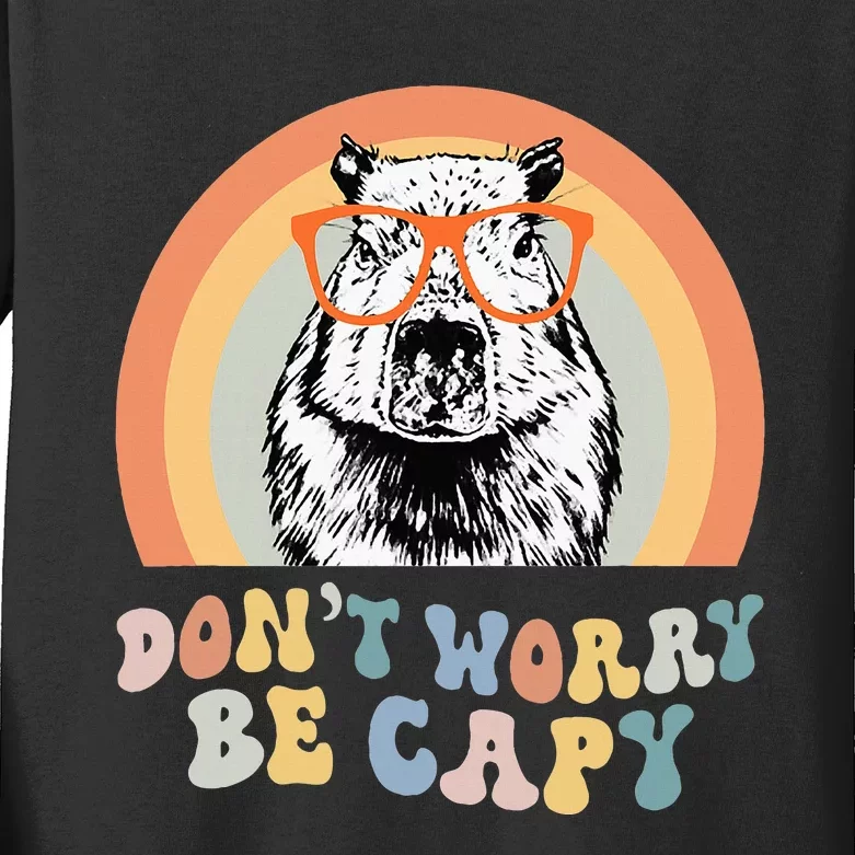 Groovy DonT Worry Be Cappy Cute Funny Capybara Animal Lover Kids Long Sleeve Shirt