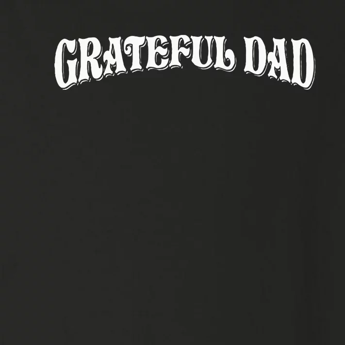 Grateful Dad Worlds Best Fathers Day Toddler Long Sleeve Shirt