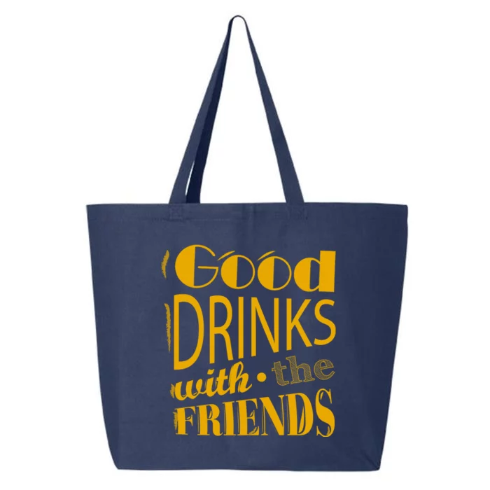 Good Drinks With The Friends 25L Jumbo Tote