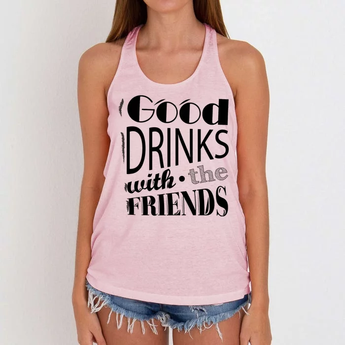 Good Drinks With The Friends Women's Knotted Racerback Tank