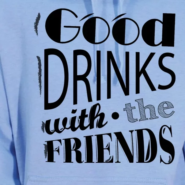 Good Drinks With The Friends Unisex Surf Hoodie