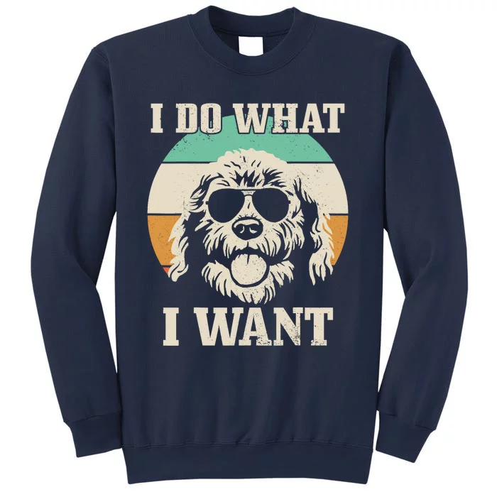 Goldendoodle Do What I Want Funny Dog Vintage Doodle Mom Sweatshirt