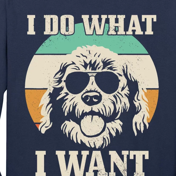 Goldendoodle Do What I Want Funny Dog Vintage Doodle Mom Tall Long Sleeve T-Shirt