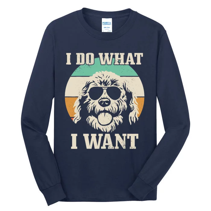 Goldendoodle Do What I Want Funny Dog Vintage Doodle Mom Tall Long Sleeve T-Shirt