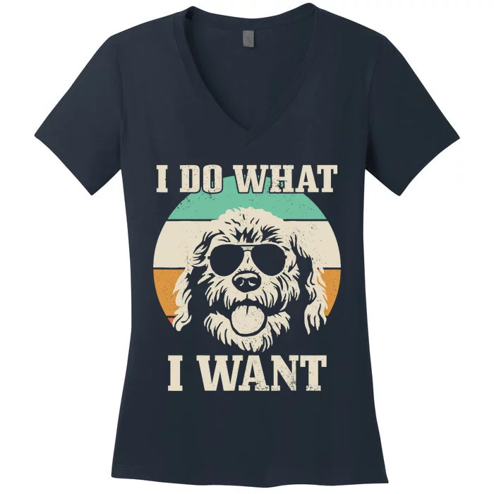 Goldendoodle Do What I Want Funny Dog Vintage Doodle Mom Women's V-Neck T-Shirt