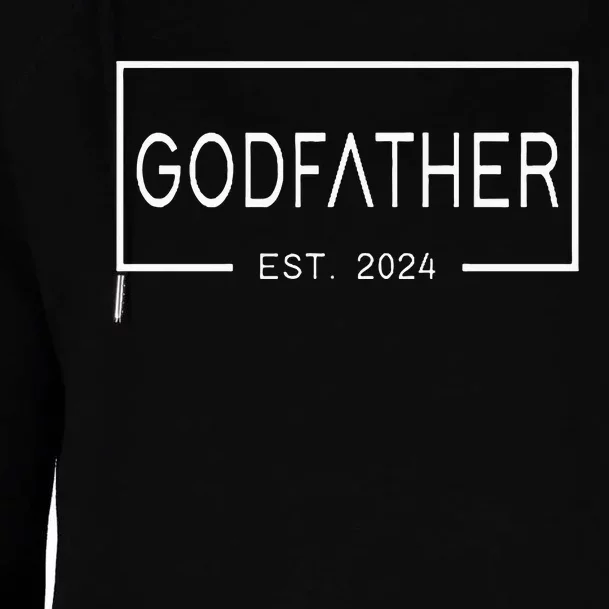 Godfather Est 2024 First Time Godfather FatherS Day Womens Funnel Neck Pullover Hood