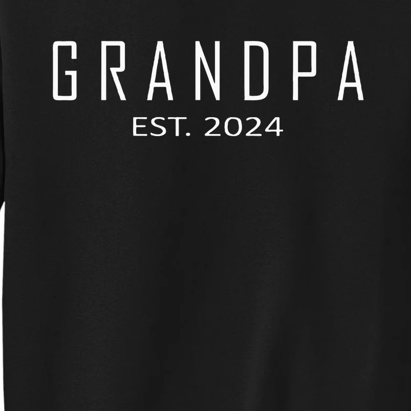 Grandpa Est 2024 Funny First Time Grandfather Promoted Sweatshirt