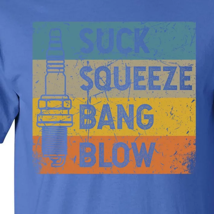 Gasoline Engine 4 Stroke Cycle Suck Squeeze Bang Blow Gift Tall T-Shirt