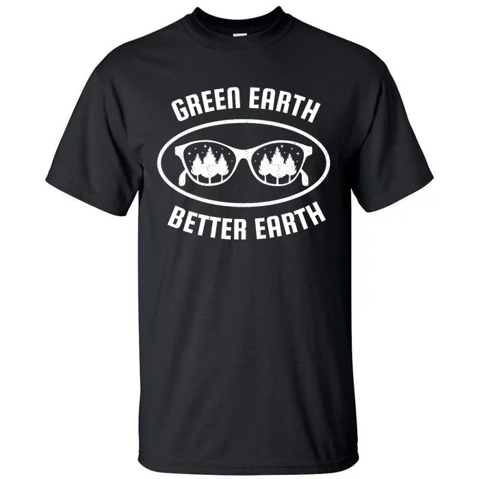 Green Earth Better Earth Tall T-Shirt