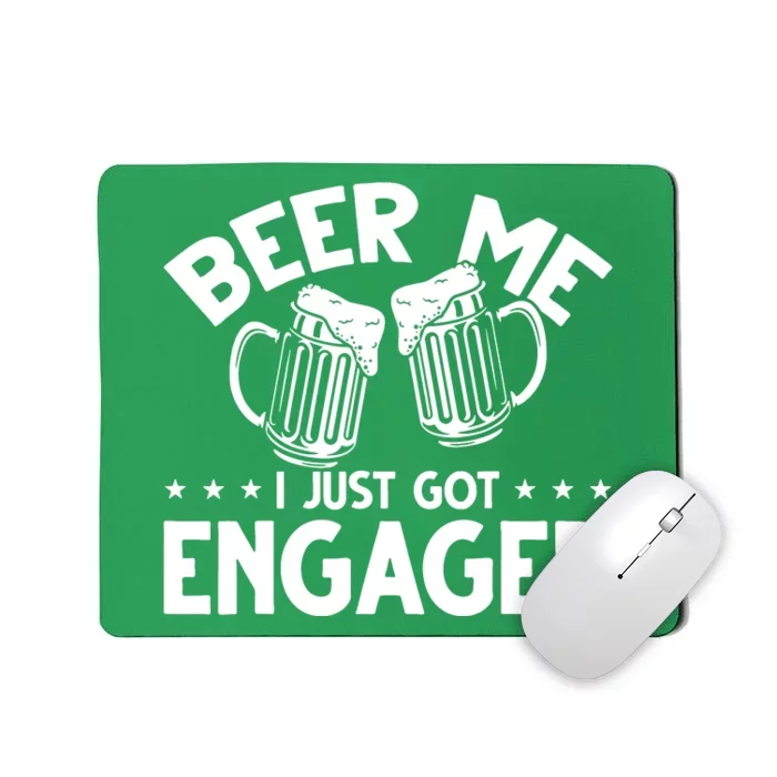 Got Engaged Beer Me Mousepad